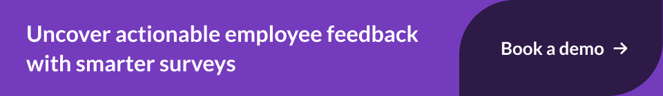 Uncover actionable employee feedback with smarter surveys