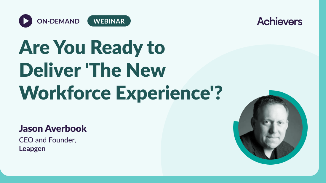 Are You Ready to Deliver the New Workforce Experience