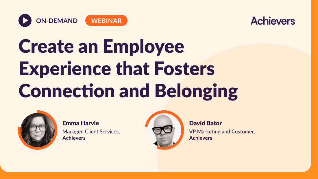 Create an employee experience that fosters connection and belonging