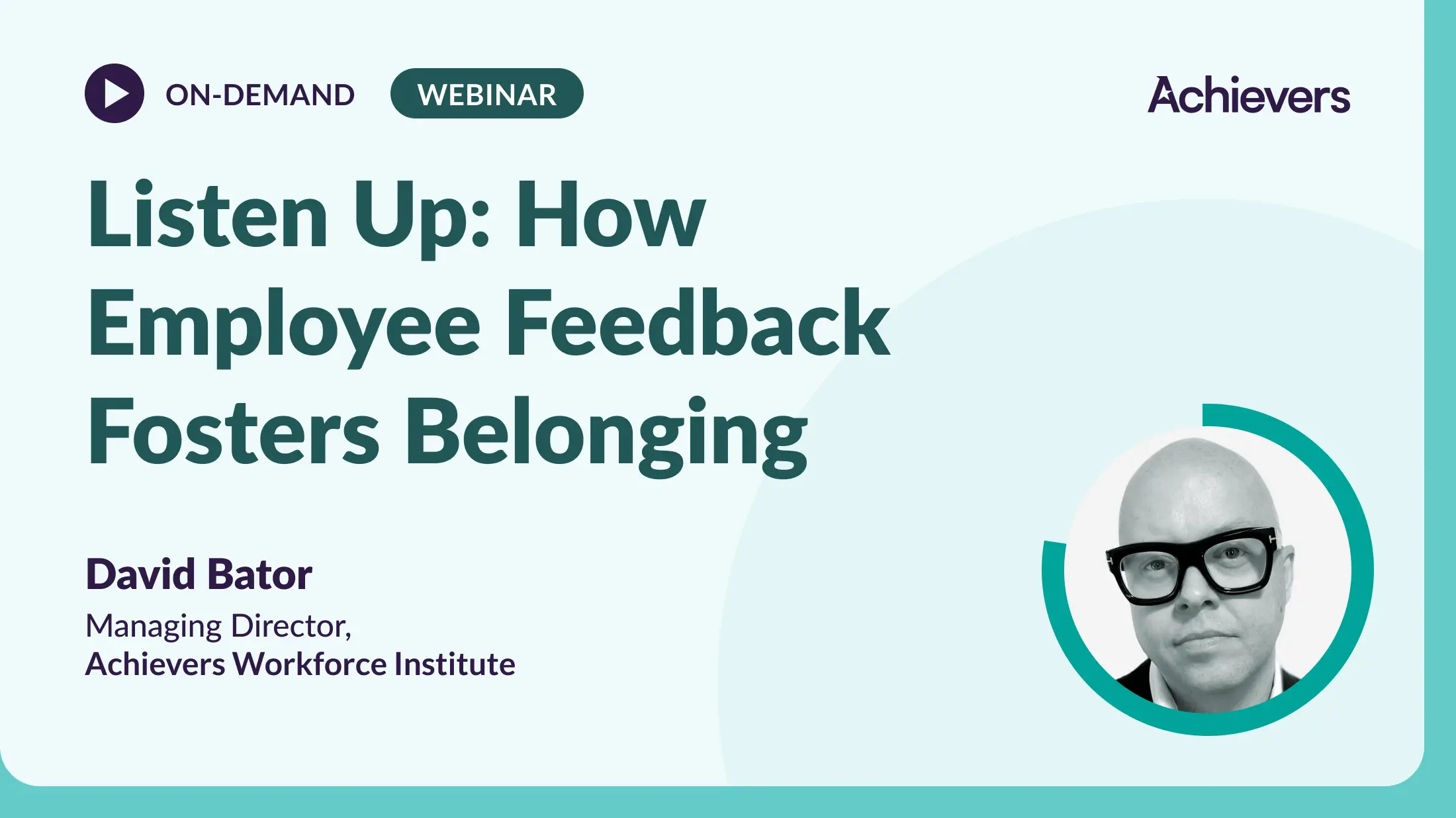 Listen Up - How Employee Feedback Fosters Belonging Webinar