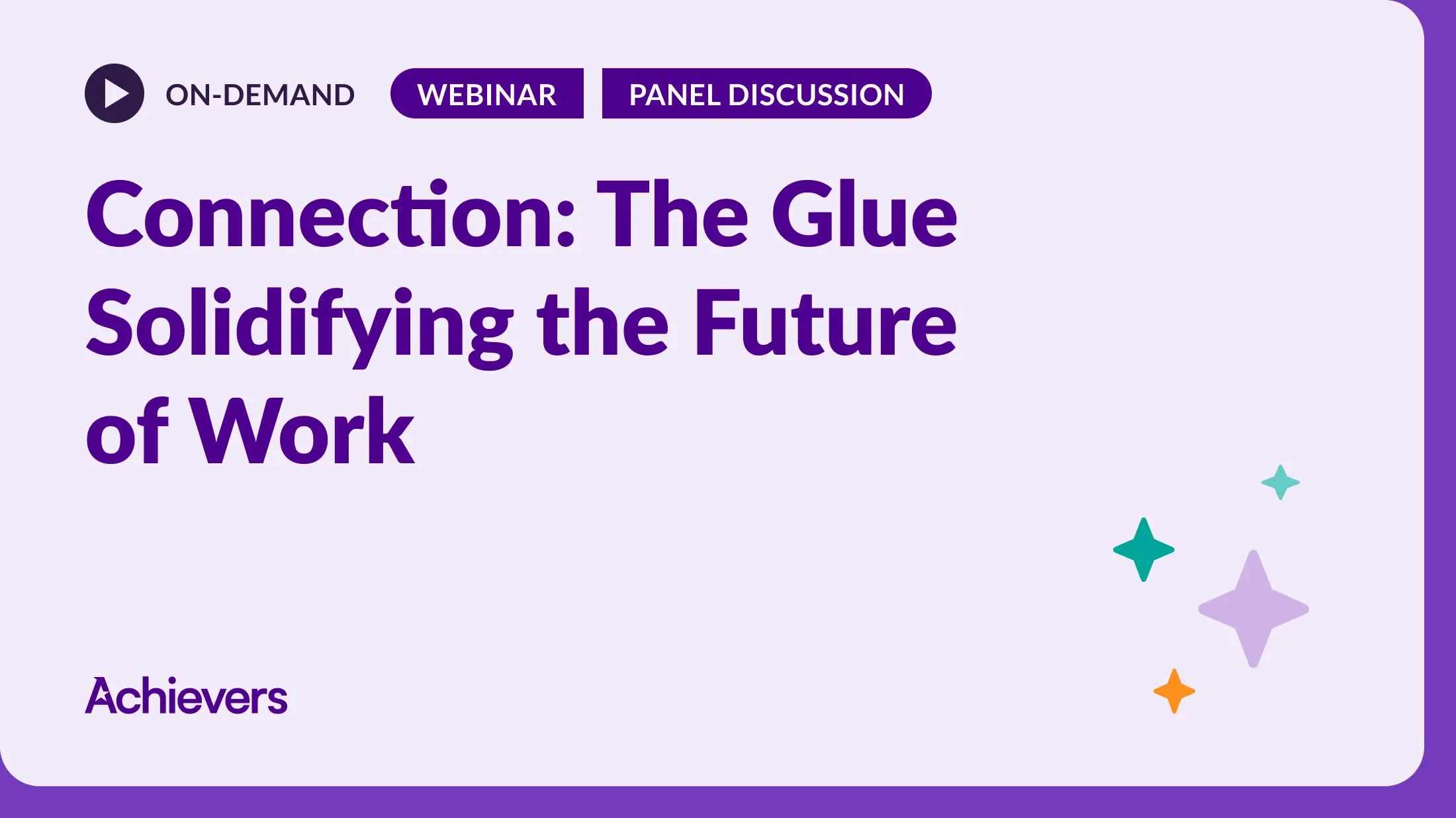 Connection - The Glue Solidifying the Future of Work Webinar