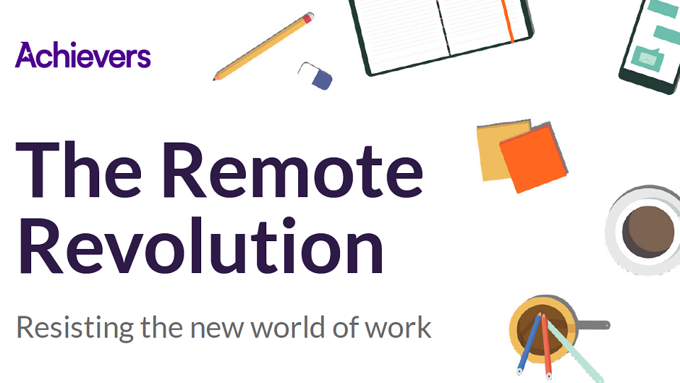 INFOGRAPHIC The Remote Revolution Achievers