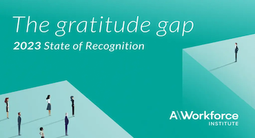 The Gratitude Gap: 2023 State of Recognition Report