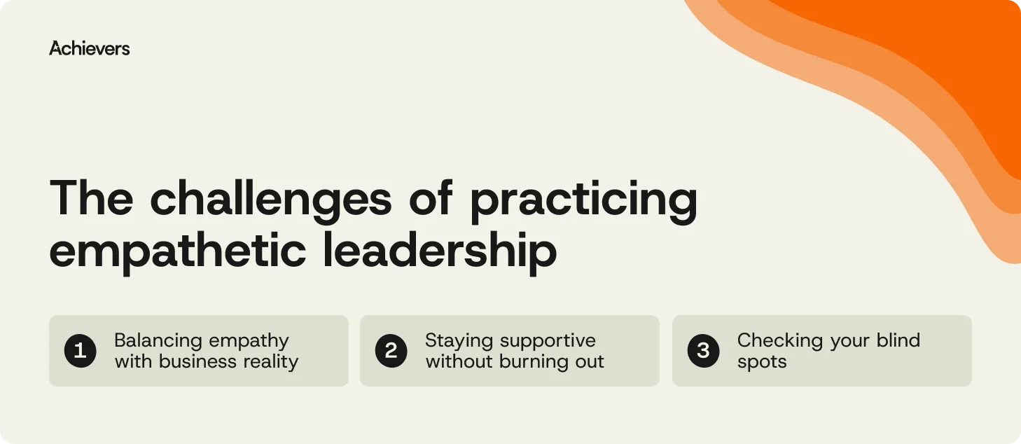 The challenges of practicing empathetic leadership