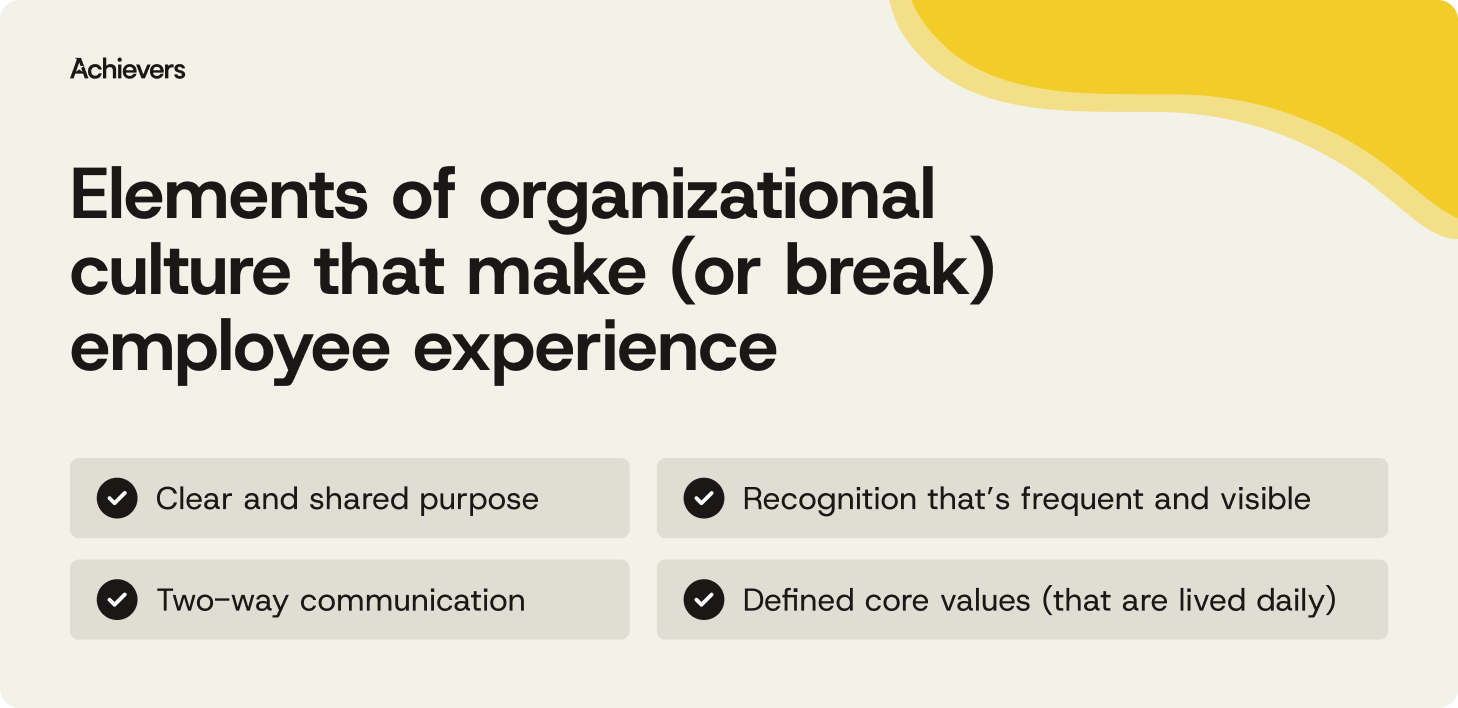 Elements of organizational culture that make (or break) employee experience