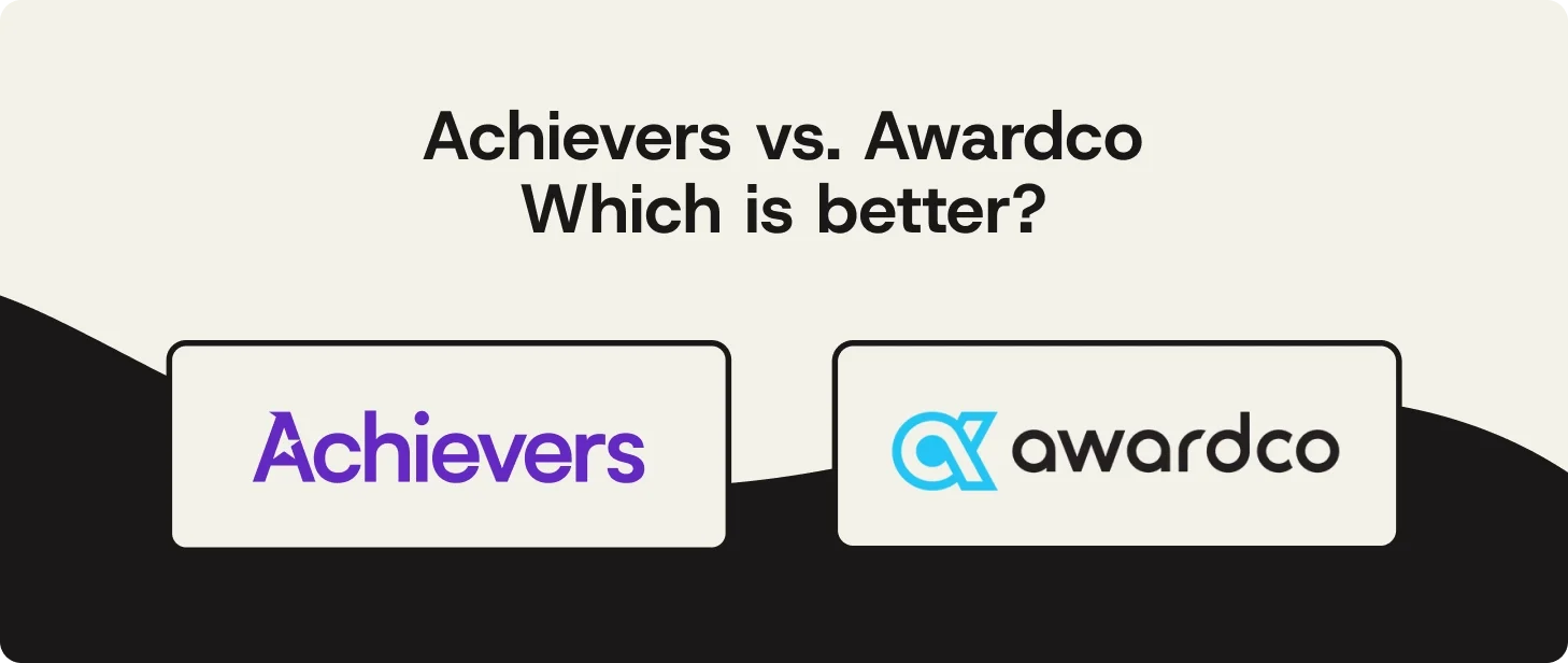Achievers vs. Awardco: Which is better?