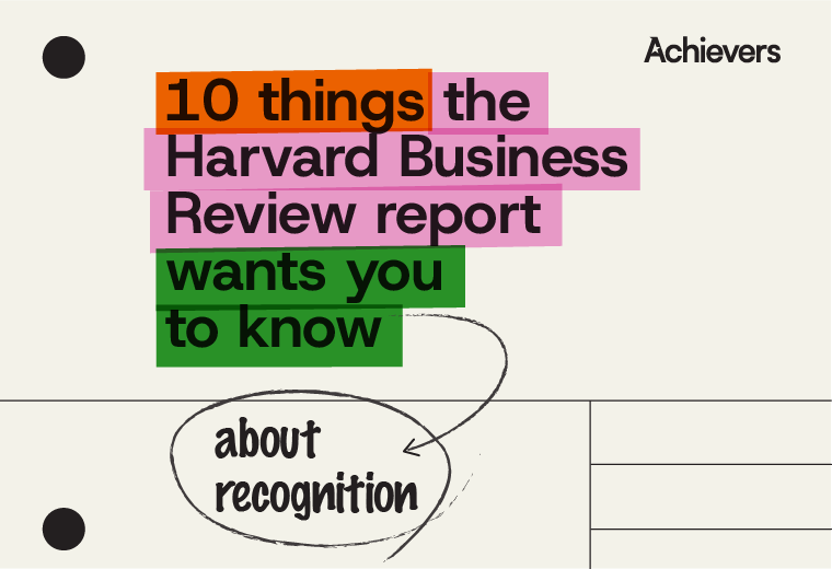 Employee recognition and business performance: 10 findings from Harvard Business Review